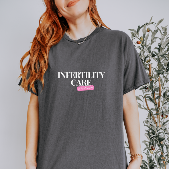 Infertility Care x Healthcare tee